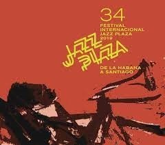 34 del Festival Internacional Jazz Plaza 2019