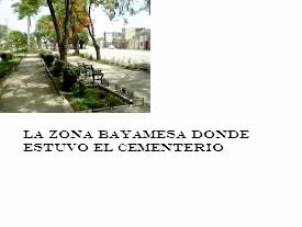 la zona bayamesa donde estuvo el cementerio